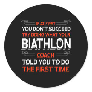 Try Doing What Your Biathlon Coach Told You Motiva Classic Round Sticker
