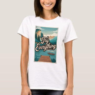 Try everything T-Shirt