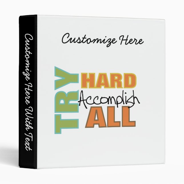 Try Hard Accomplish All 3 Ring Binder (Front/Spine)