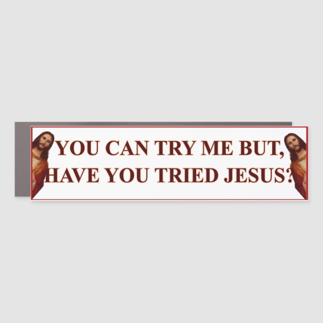 Try Jesus Car Magnet (Front)