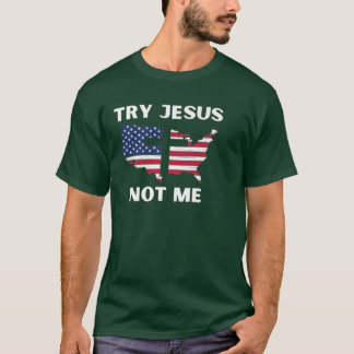 Try Jesus Not Me, Funny Christian Premium  T-Shirt