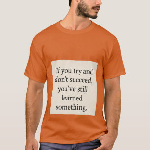 Try. Learn. Repeat, Inspirational Growth Mindset T-Shirt