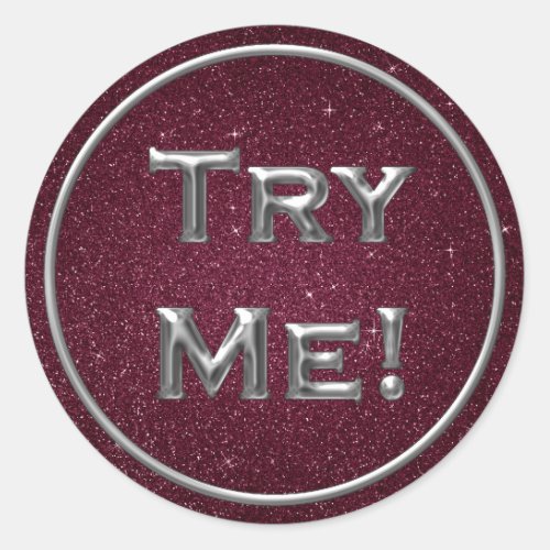 Try Me Burgundy Gray For Tester Sample Container Classic Round Sticker