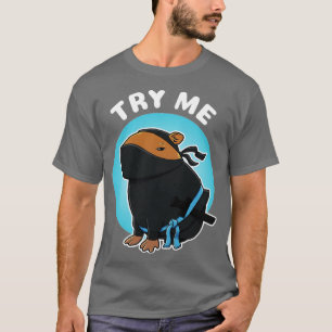 Try Me Capybara Ninja Costume T-Shirt