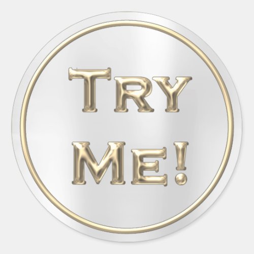 Try Me Champaign Gold Gray Tester Sample Container Classic Round Sticker