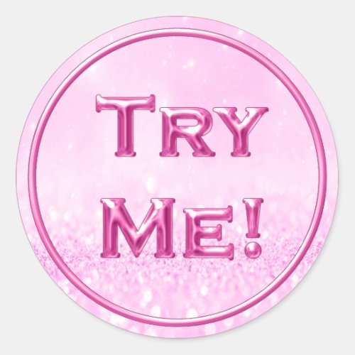 Try Me Glitter Candy Pink Tester Sample Container Classic Round Sticker