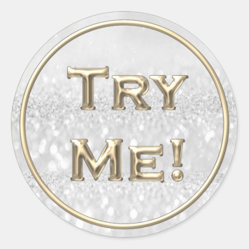 Try Me Glitter Gold Gray Tester Sample Container Classic Round Sticker