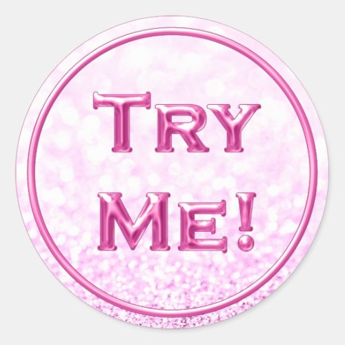 Try Me Glitter Sparkl Pink Tester Sample Container Classic Round Sticker