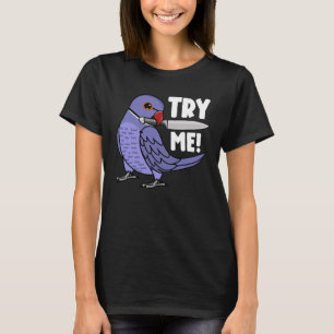 Try Me Parrot With Knife I Violet Indian Ringneck T-Shirt