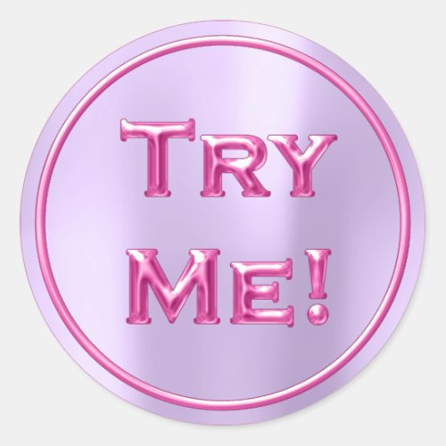 Try Me Purple Fuchsia Pink Tester Sample Container Classic Round Sticker