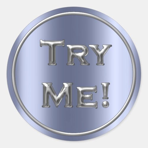 Try Me Silver Gray Blue Tester Sample Containers Classic Round Sticker