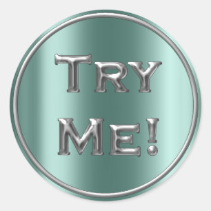 Try Me Silver Gray Teal Tester Sample Container Classic Round Sticker
