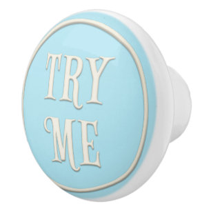 "Try Me" Wonderland Tea Party Pastel Blue Ceramic Knob