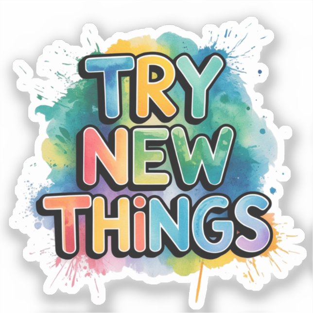 Try new things sticker (Front)