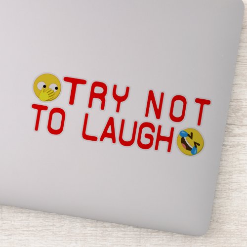 Try Not to Laugh Funny Emoji Sticker