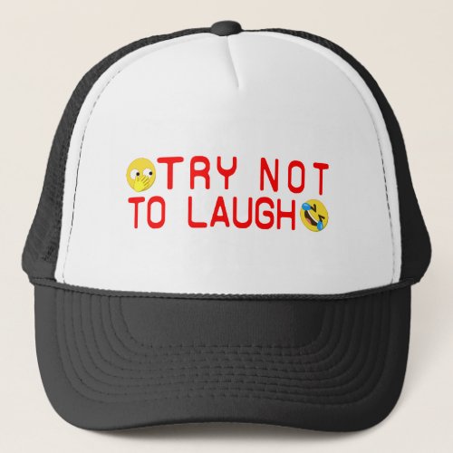 Try Not to Laugh Funny Emoji Trucker Hat