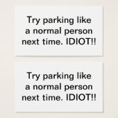 Try Parking Like A Normal Person Next Time Idiot (Front & Back)