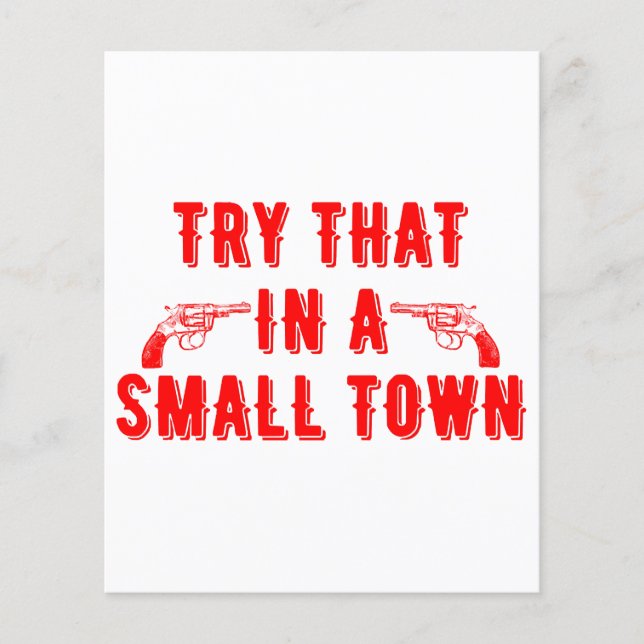 Try That In A Small Town  (Front)