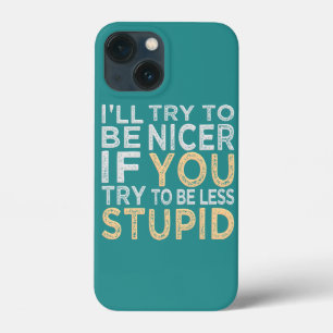 Try To Be Nicer custom color HTC case