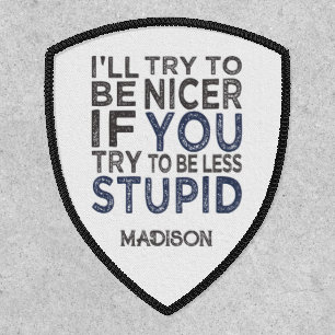 Try To Be Nicer custom name Patch