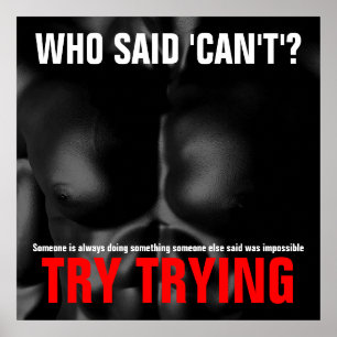 Try Trying Inspirational Quote Success Black White Poster