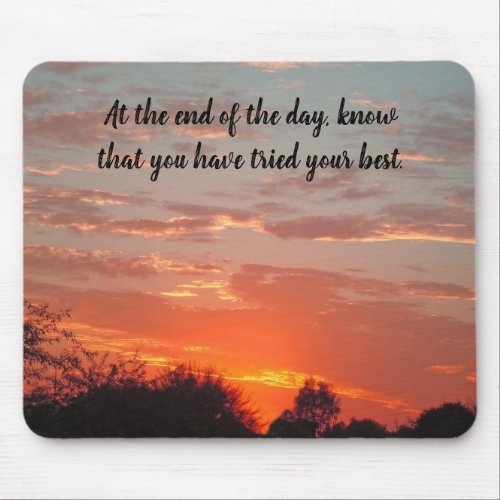 Try Your Best Pretty Sunset Positive Inspiration Mouse Pad