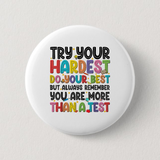 Try Your Hardest Do Your Best Test Testing Day Tea Button (Front)