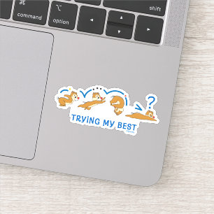 Trying My Best Sticker