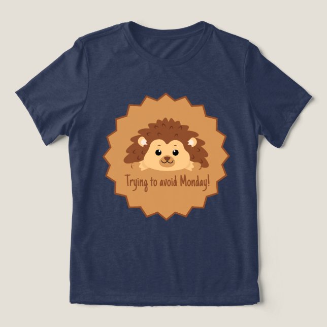 Trying to avoid Monday Lazy Hedgehog Tri-Blend Shirt (Design Front)
