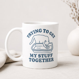 Trying To Get My Stuff Together Cat Coffee Mug
