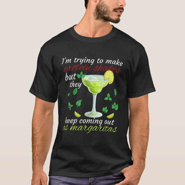 Trying To Make Protein Shakes Keep Coming Out As M T-Shirt (Front)