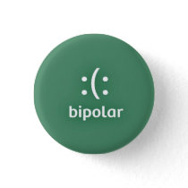Trying to raise awareness for Bipolar Disorder. Pinback Button