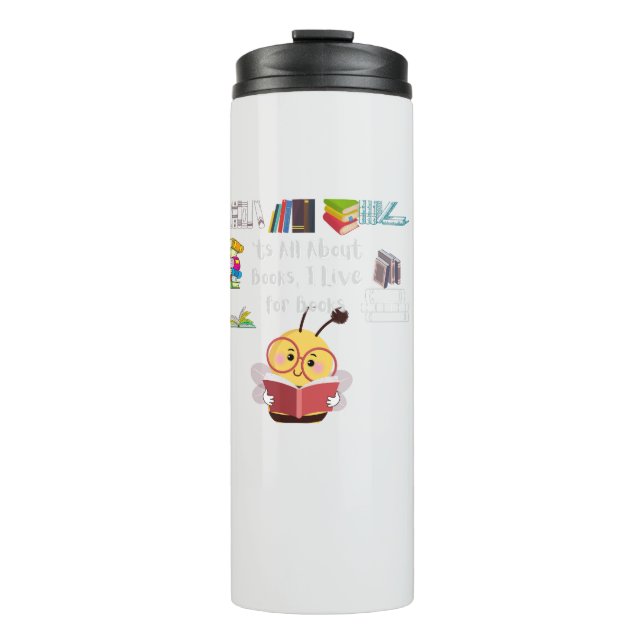 'ts all about books  thermal tumbler (Front)