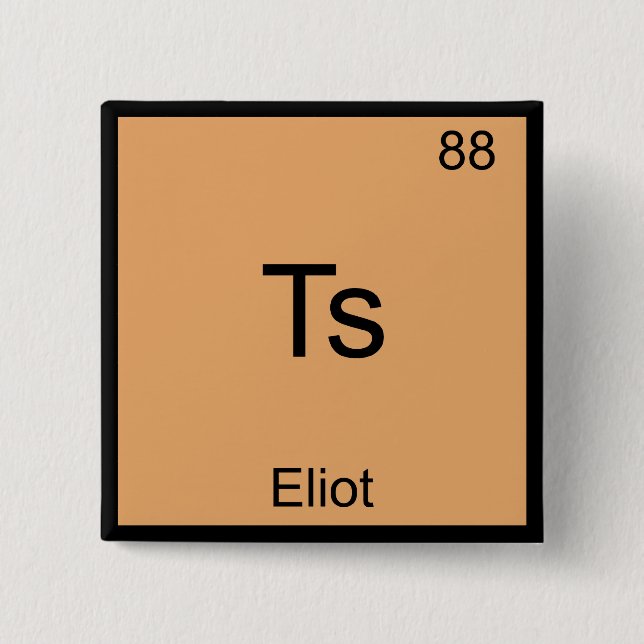 Ts - Eliot Funny Chemistry Element Symbol T-Shirt Pinback Button (Front)
