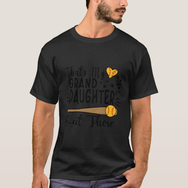T'S My Granddaughter Out There Softball Grandma Gr T-Shirt (Front)