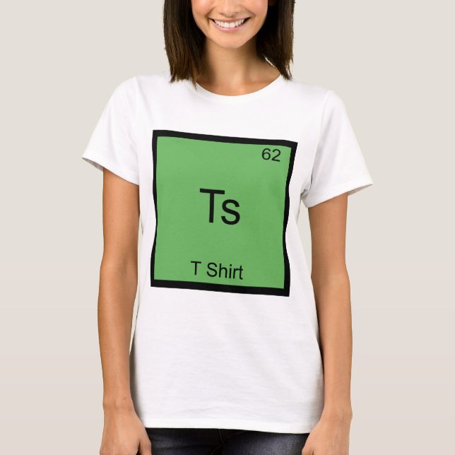 Ts - T-Shirt Funny Chemistry Element Symbol Tee (Front)