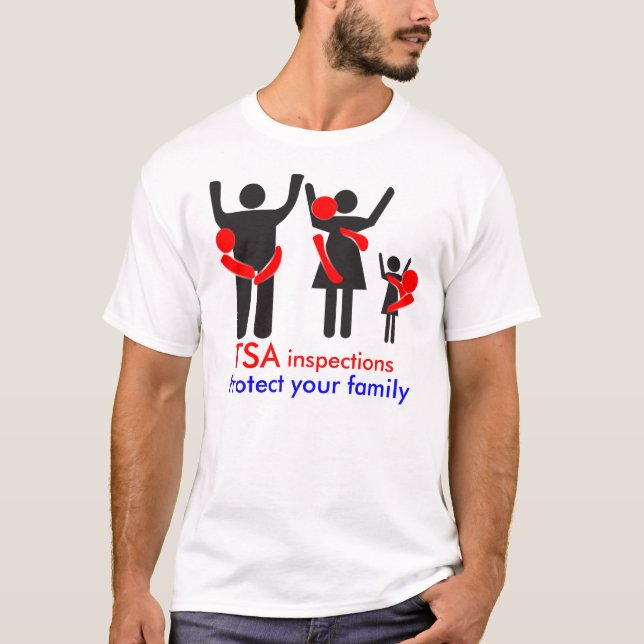 TSA Inspections - Protect your Family T-Shirt (Front)