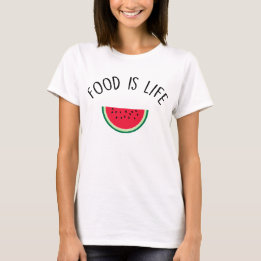 TSHIRT FOOD IS LIFE - WOMAN