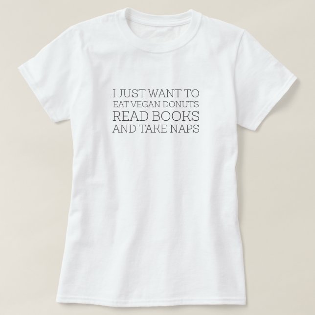 TSHIRT - I just want to eat vegan donuts (Design Front)