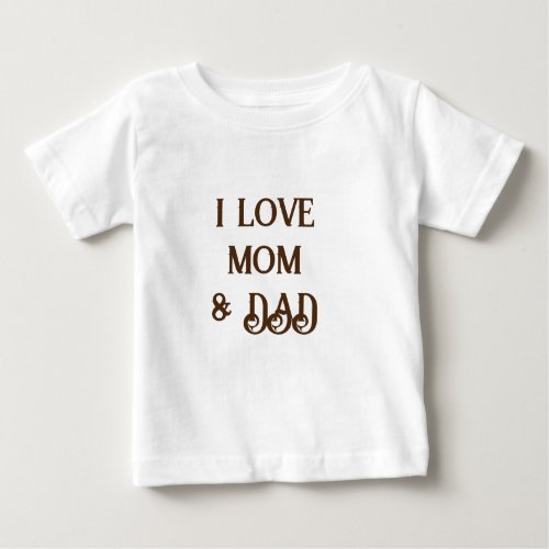 Tshirt new design I love mom dad