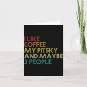 Tsky Dog Owner Coffee Lover Funny Quote Vintage Re Card