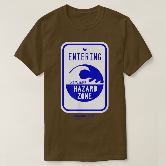 Tsunami hazard zone road sign funny beach and shor T-Shirt (Design Front)