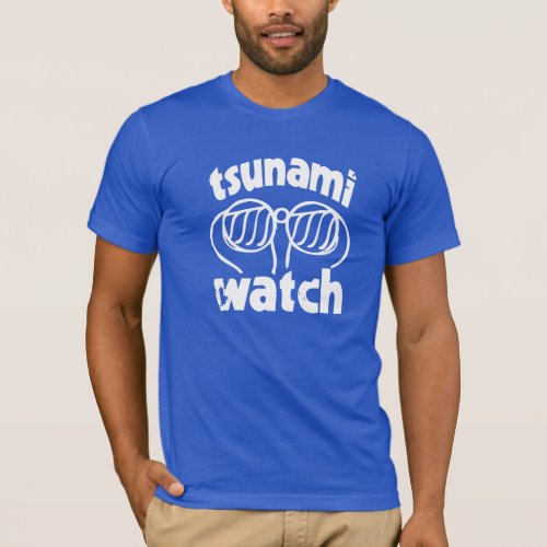tsunami watch T_Shirt
