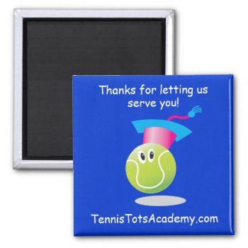 Tta_thanks For Letting Us Serve You Magnet by FUNauticals at Zazzle
