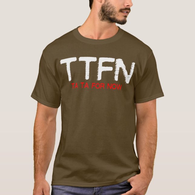 TTFN T-Shirt (Front)