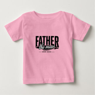 TThe Man The Myth Father Since 20XX Baby T-Shirt