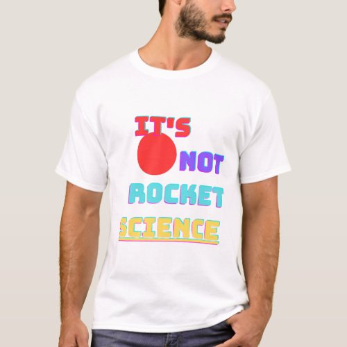 Tts not rocket science T_Shirt