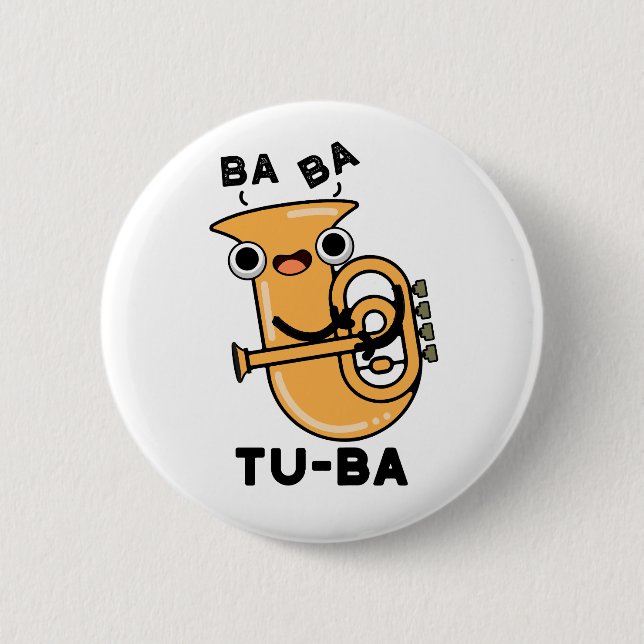Tu-ba Funny Tuba Puns  Button (Front)