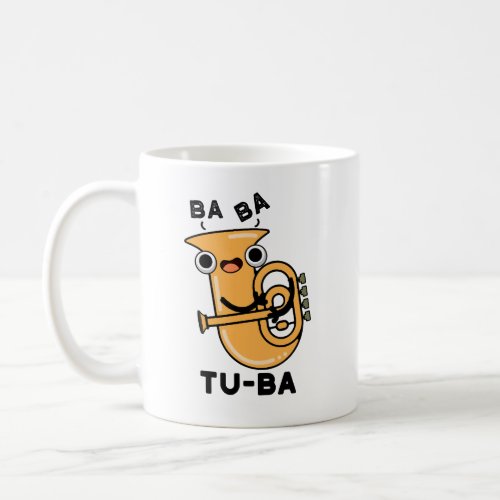 Tu_ba Funny Tuba Puns  Coffee Mug