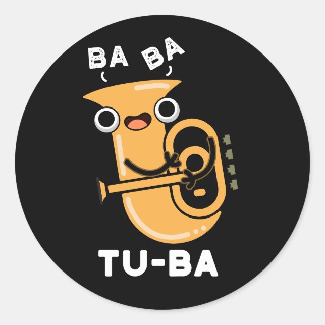 Tu-ba Funny Tuba Puns Dark BG Classic Round Sticker (Front)